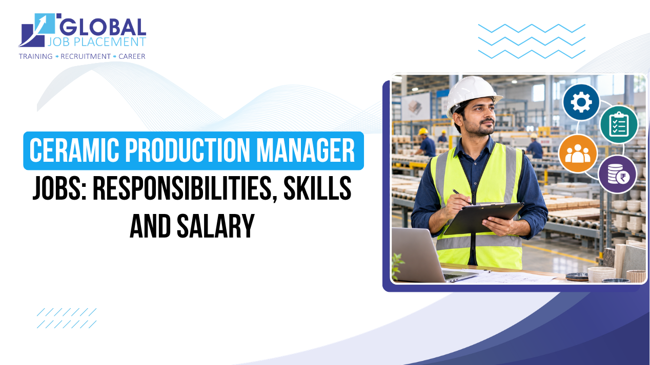 Ceramic Production Manager Jobs: Responsibilities, Skills and Salary