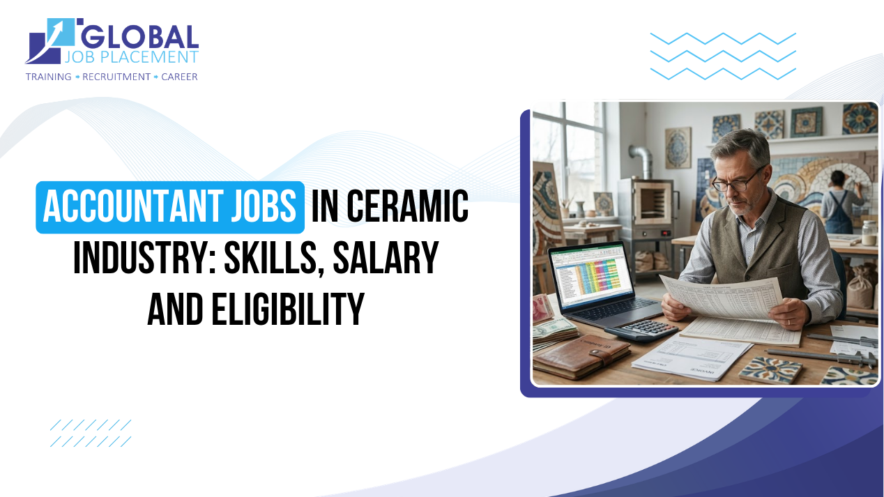 Accountant Jobs in Ceramic Industry: Skills, Salary and Eligibility