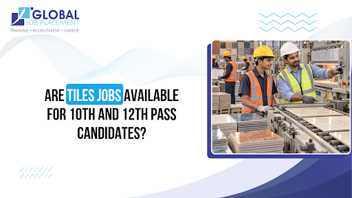 Tile Jobs in Morbi for 10th and 12th Pass Candidates